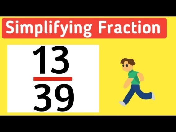 13 39 và 13 99 cách rút gọn phân số và ý nghĩa trong toán học 1 13 39 và 13 99 cách rút gọn phân số và ý nghĩa trong toán học